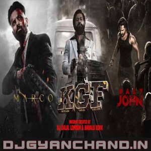 MARCO X KGF 2 X BABY JOHN Mashup (Unni Mukundan x Shahid Kapoor x Yash BGM) - DJ Dalal London